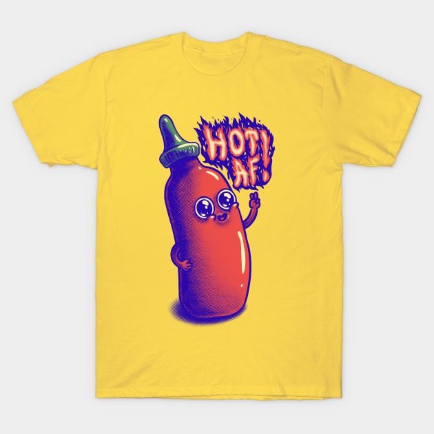 Cute Sriracha Sauce - Hot AF T-Shirt by anycolordesigns